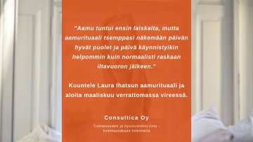 Voimauttavan aamurituaalin avulla luot itsellesi positiivisen vireen koko päiväksi