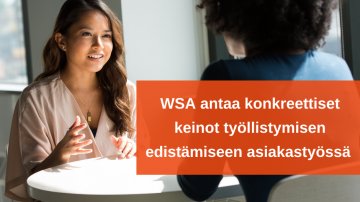 Vatesin työhönvalmennuksen uutiskirjeessä kirjoitettiin WSA-analyysin hyödyistä asiakastyössä