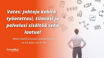Vates: WSA:n hyödyt ja käyttö verkkokoulutukset johdolle ja työhönvalmentajille